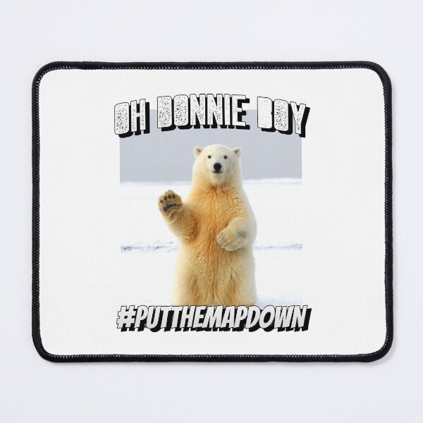 Item preview, Oh Donnie Boy, Put The Map Down Greenland Not For Sale To Trump America Standing Polar Bear designed and sold by GraTEEtude.