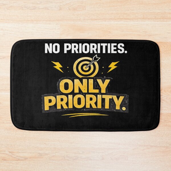 Item preview, No Priorities Only Priority Motivation Design designed and sold by StoryInCode.