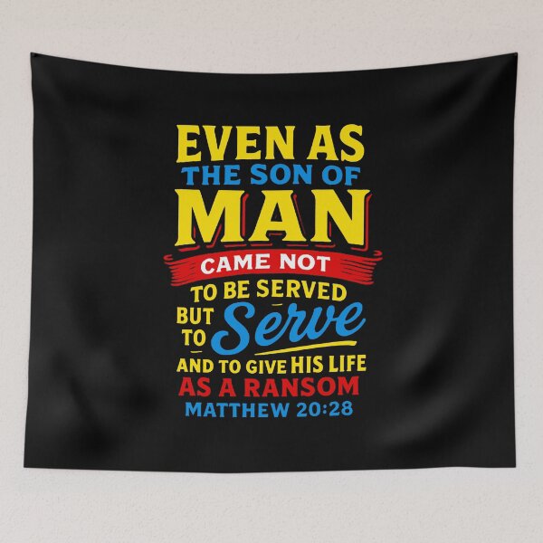 Item preview, Matthew 20:28 Even As The Son Of Man Came Not To Be Served designed and sold by plushism.