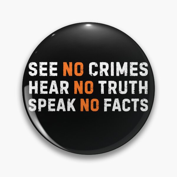 Item preview, See No Crimes Hear No Truth Sarcastic Satire Statement designed and sold by axiksa10.
