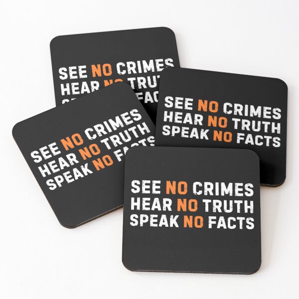 Item preview, See No Crimes Hear No Truth Sarcastic Satire Statement designed and sold by axiksa10.
