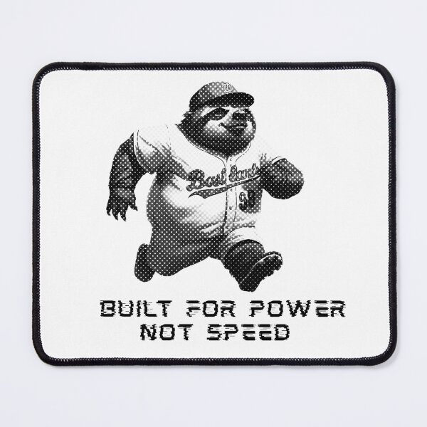 Item preview, Built For Power Not Speed Funny Sloth Baseball Player designed and sold by TrueArtsStore.