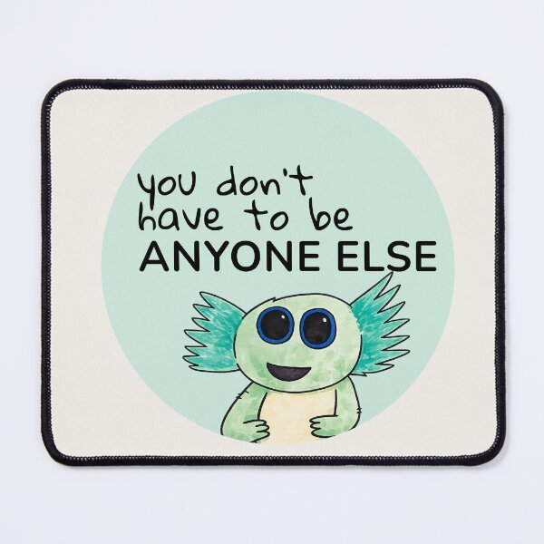 Item preview, You Don't Have To Be Anyone Else Affirmation designed and sold by SoftBeing.