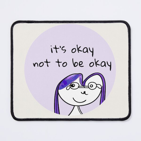 Item preview, It's Okay Not To Be Okay Affirmation designed and sold by SoftBeing.