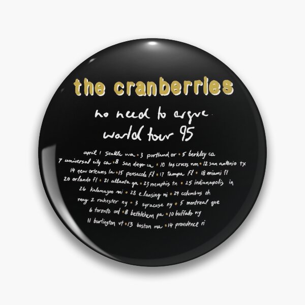 Item preview, The Cranberries no need to argue World Tour designed and sold by AtanacioBridget.