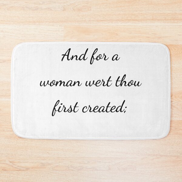 Item preview, "And for a woman wert thou first created;" - handwriting black designed and sold by ariksworld.