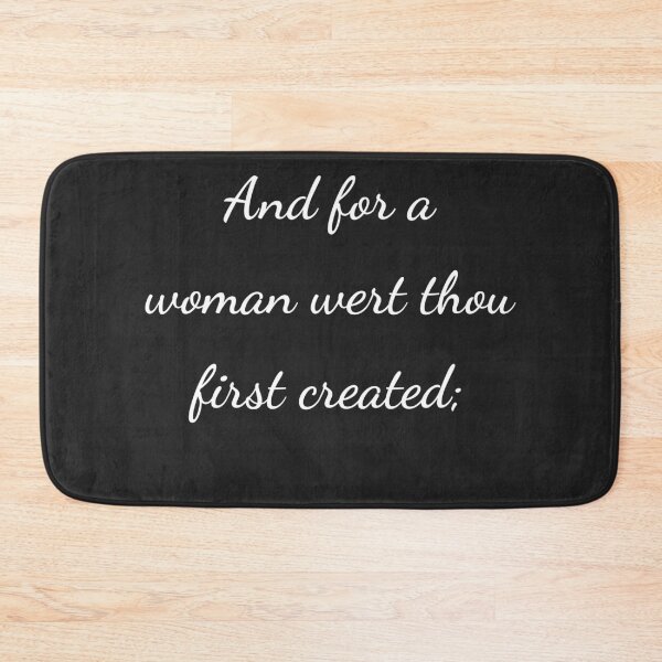 Item preview, "And for a woman wert thou first created;" - handwriting white designed and sold by ariksworld.