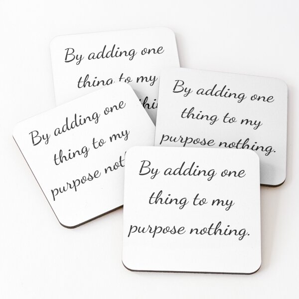 Item preview, "By adding one thing to my purpose nothing." - handwriting black designed and sold by ariksworld.