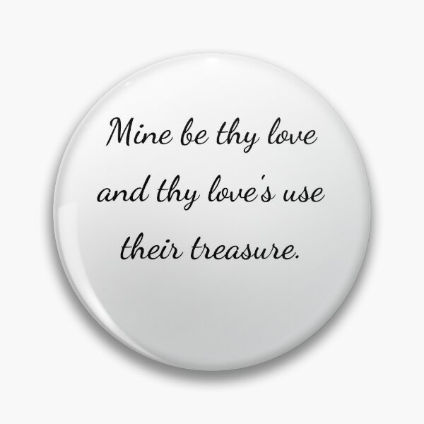 Item preview, "Mine be thy love and thy love's use their treasure." - handwriting black designed and sold by ariksworld.