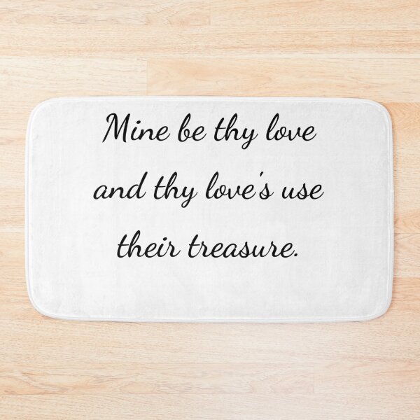 Item preview, "Mine be thy love and thy love's use their treasure." - handwriting black designed and sold by ariksworld.
