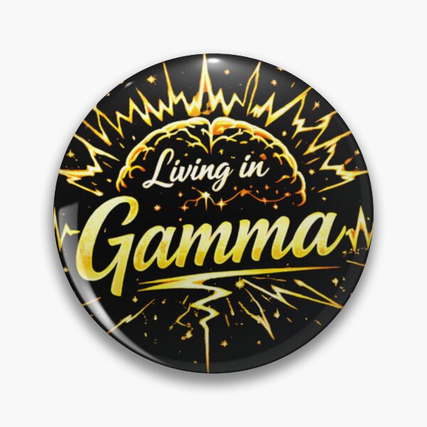 Item preview, Living in Gamma – Peak Awareness Frequency designed and sold by SQUEEZIN.