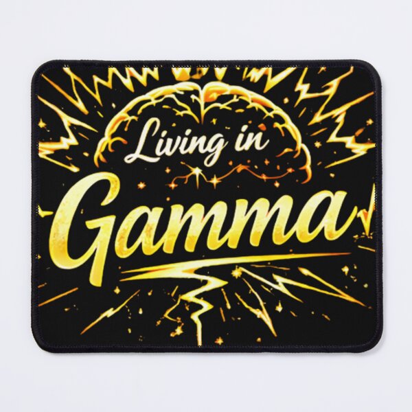 Item preview, Living in Gamma – Peak Awareness Frequency designed and sold by SQUEEZIN.