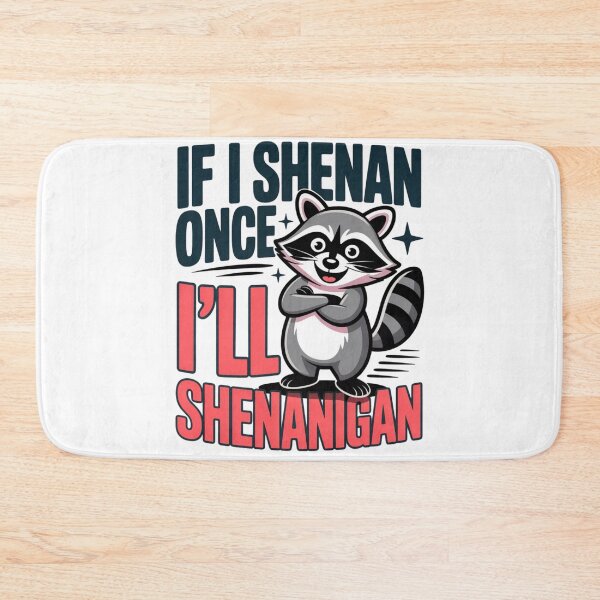 Item preview, If I Shenan Once I'll Shenanigan - Cute Raccoon Pun T-Shirt designed and sold by MerchlyMike.