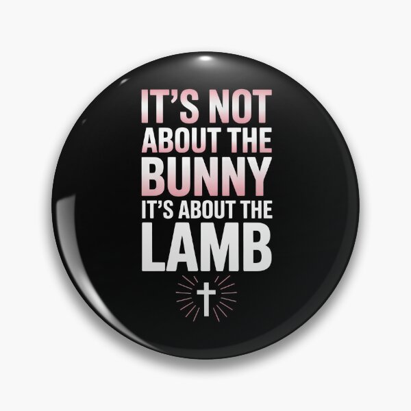 Item preview, Its Not About The Bunny About Lamb Jesus Easter Christians designed and sold by EllenJast.