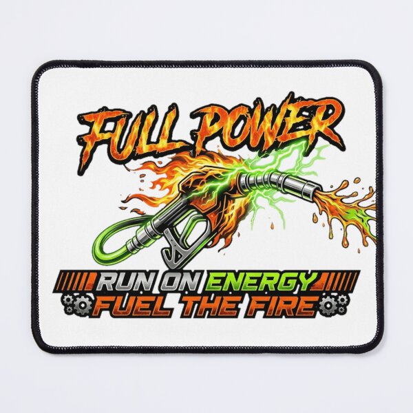 Item preview, Fuel Power run on energy, fuel the fire designed and sold by YounexxART.