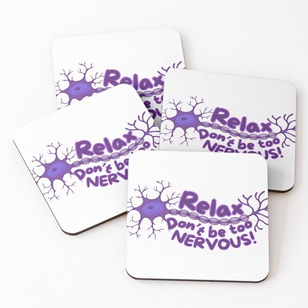 Item preview, Relax, Don't Be Too Nervous - Funny Neuroscience Neuron Pun designed and sold by MelocotonDreams.