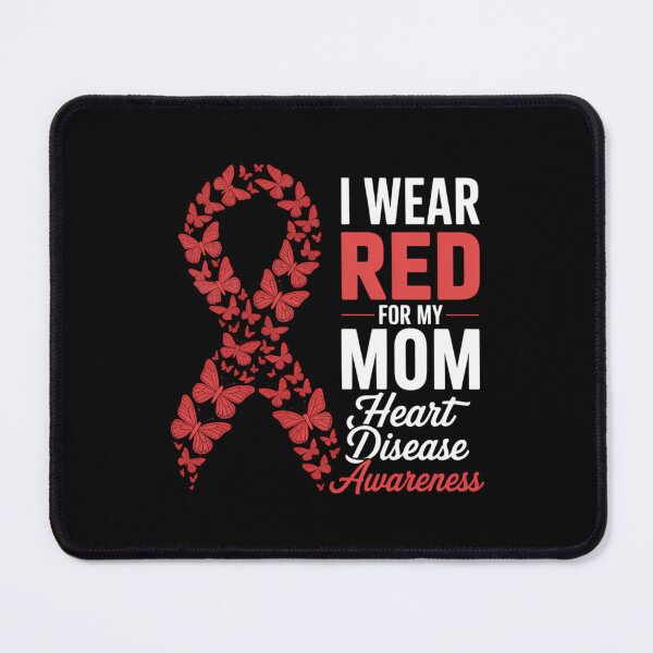 Item preview, I wear Red For Mom Heart Disease Awareness designed and sold by IdunayaStore.