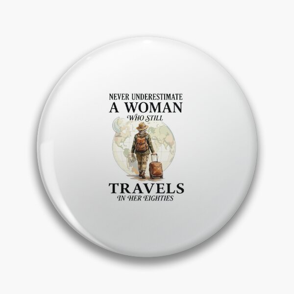 Item preview, Never Underestimate A Woman In Her 80s Funny Travel Gift designed and sold by kiralynstration.