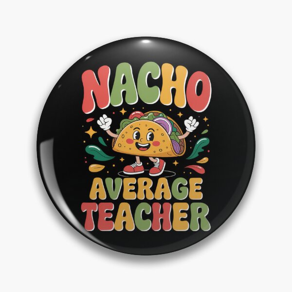 Item preview, Cute Taco Nacho Average Teacher Cinco De Mayo Mexican Fiesta designed and sold by IdunayaStore.