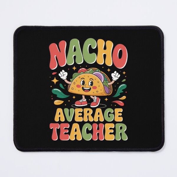 Item preview, Cute Taco Nacho Average Teacher Cinco De Mayo Mexican Fiesta designed and sold by IdunayaStore.
