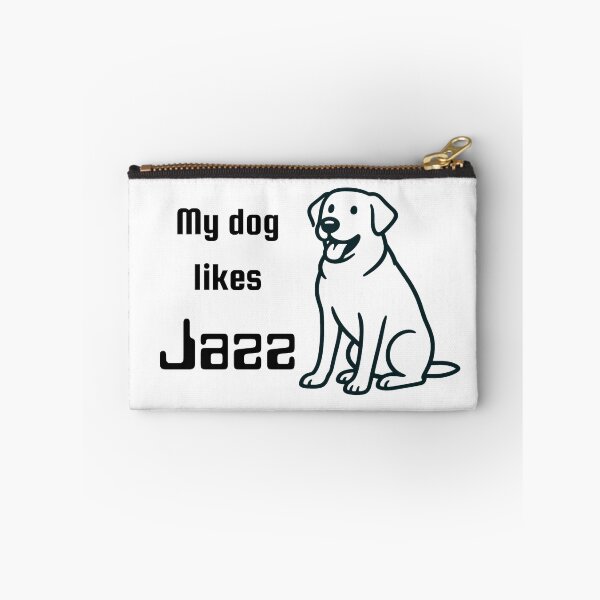 Item preview, My dog likes Jazz designed and sold by TeeHeeRiot.