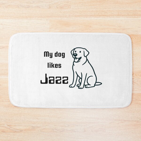 Item preview, My dog likes Jazz designed and sold by TeeHeeRiot.