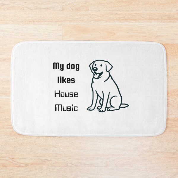Item preview, My dog likes House Music designed and sold by TeeHeeRiot.
