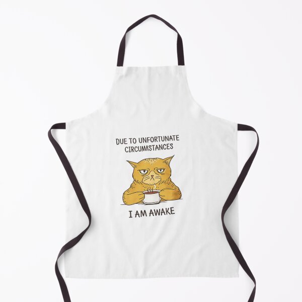 Item preview, Due to Unfortunate Circumstances I Am Awake Funny Cat Meme designed and sold by dal-koz-ar.