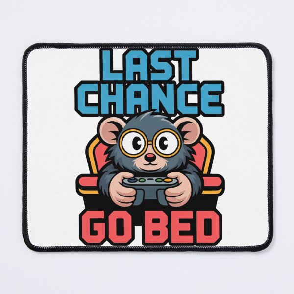 Item preview, Last Chance Go Bed Funny Gamer Mouse Video Game Tee designed and sold by MerchlyMike.