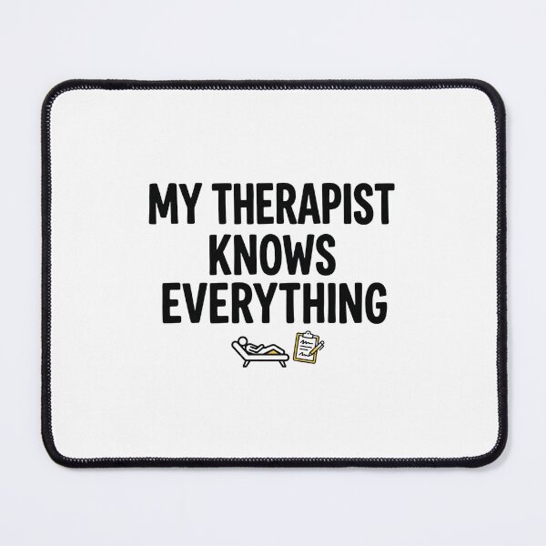 Item preview, My Therapist Knows Everything Funny Mental Health Humor T-Shirt designed and sold by Egyptian king ⭐⭐⭐⭐⭐.