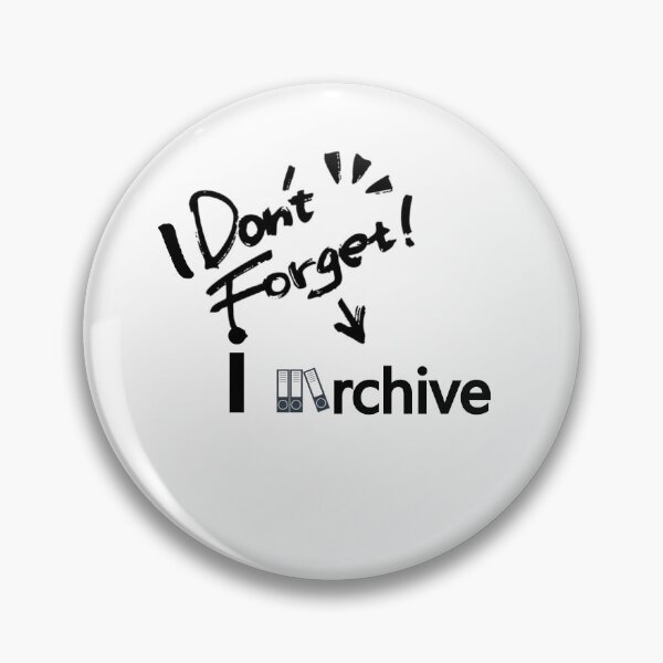 Item preview, I Don’t Forget. I Archive. – Minimalist Typography Design designed and sold by Shadryx.