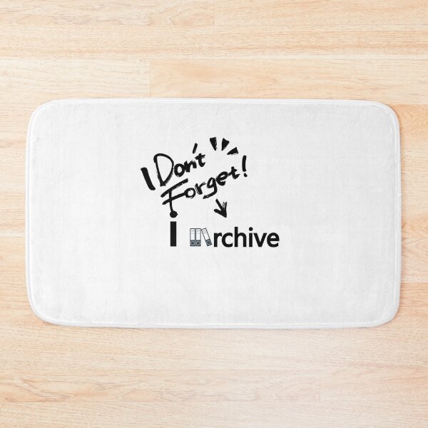 Item preview, I Don’t Forget. I Archive. – Minimalist Typography Design designed and sold by Shadryx.