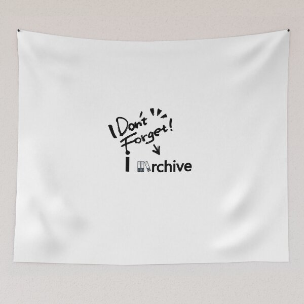 Item preview, I Don’t Forget. I Archive. – Minimalist Typography Design designed and sold by Shadryx.