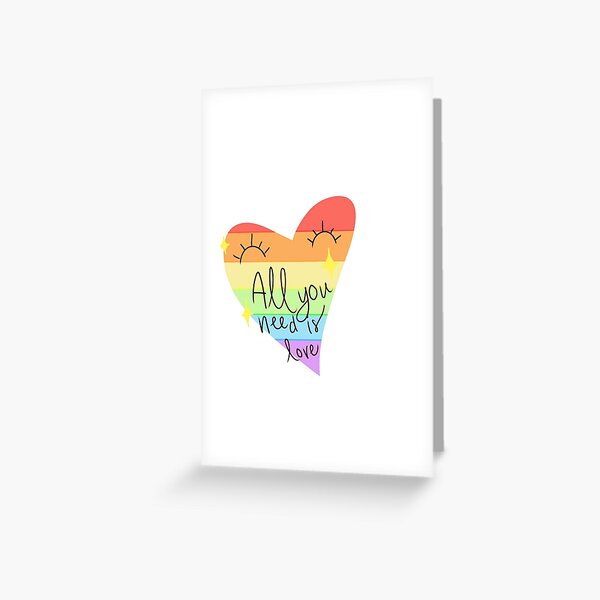 All you need is love (rainbow flag) Greeting Card for Sale by averysart