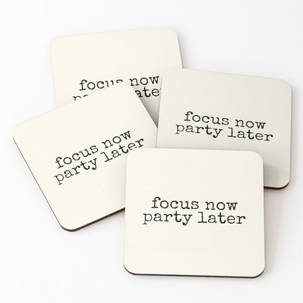 Item preview, Focus Now Party Later Success Motivation designed and sold by DemureArtsy.