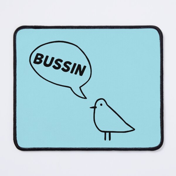 Item preview, Chill Bird Says - Bussin designed and sold by PickledjoArt.