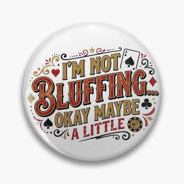 Item preview, I'm Not Bluffing Okay Maybe A Little Funny Poker Humor T-Shirt designed and sold by Egyptian king ⭐⭐⭐⭐⭐.