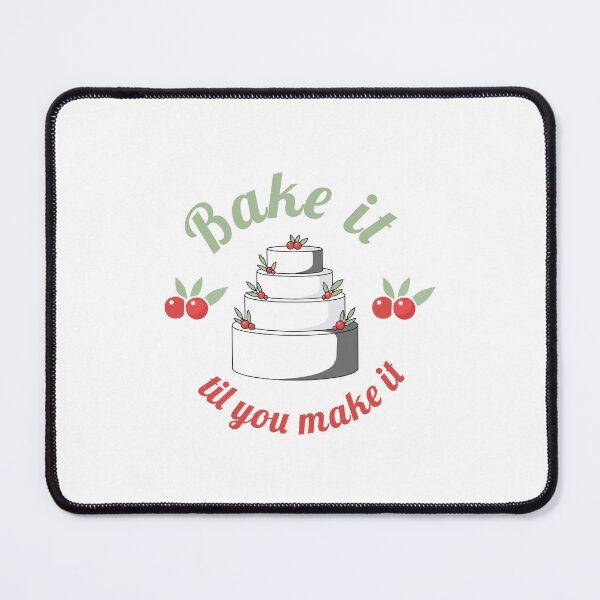 Item preview, Bake it til you make it funny quote shirt designed and sold by MBN02.