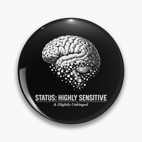 Item preview, Highly Sensitive Slightly Unhinged Brain designed and sold by SplashTastic.
