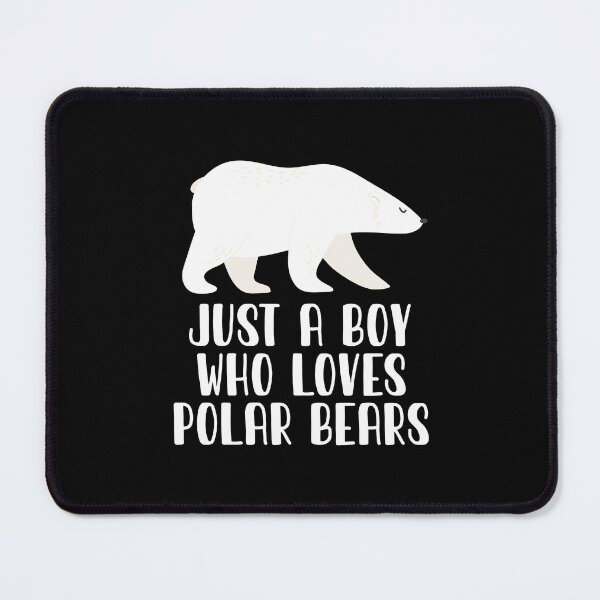 Item preview, Just A Boy Who Loves Polar Bears designed and sold by CosmoKitsch.