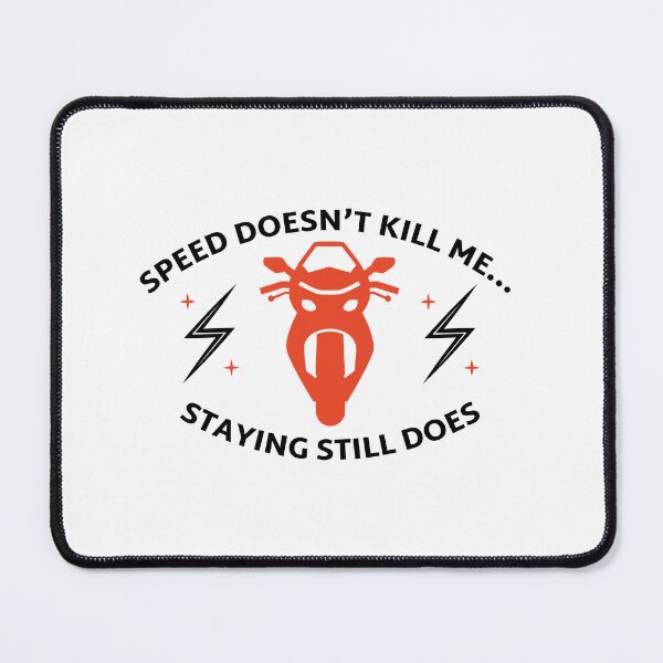 Item preview, Speed Doesn’t Kill Me Staying Still Does – Biker Attitude Quote Sticker designed and sold by Mildly Offensive Club.