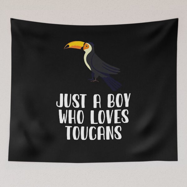 Item preview, Just A Boy Who Loves Toucans  designed and sold by CosmoKitsch.