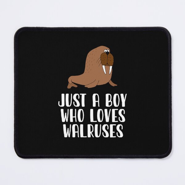 Item preview, Just A Boy Who Loves Walruses designed and sold by CosmoKitsch.