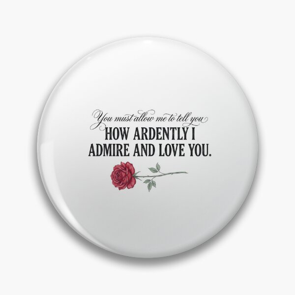Item preview, How Ardently I Admire And Love You Mr Darcy Rose Pride and Prejudice designed and sold by Fenay Designs.
