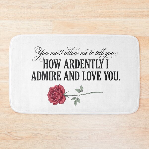 Item preview, How Ardently I Admire And Love You Mr Darcy Rose Pride and Prejudice designed and sold by Fenay Designs.