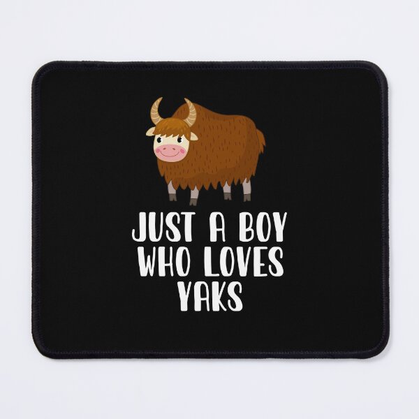 Item preview, Just A Boy Who Loves Yaks designed and sold by CosmoKitsch.