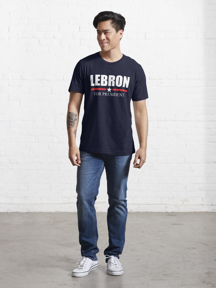 Lebron for president shirt best sale