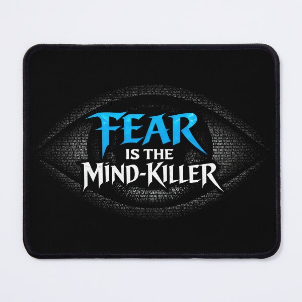 Item preview, Fear Is The Mind Killer Litany designed and sold by SplashTastic.