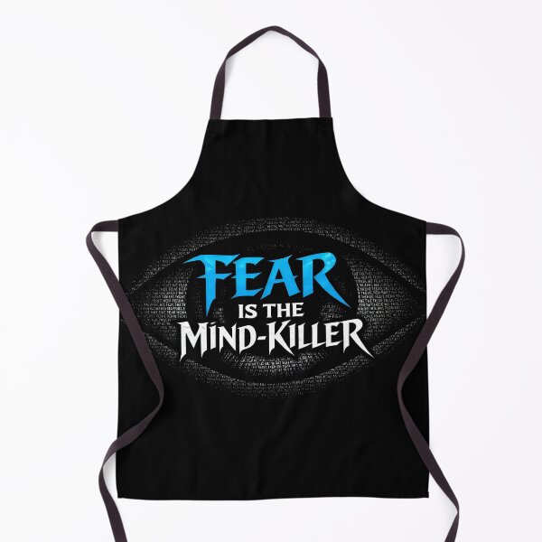 Item preview, Fear Is The Mind Killer Litany designed and sold by SplashTastic.