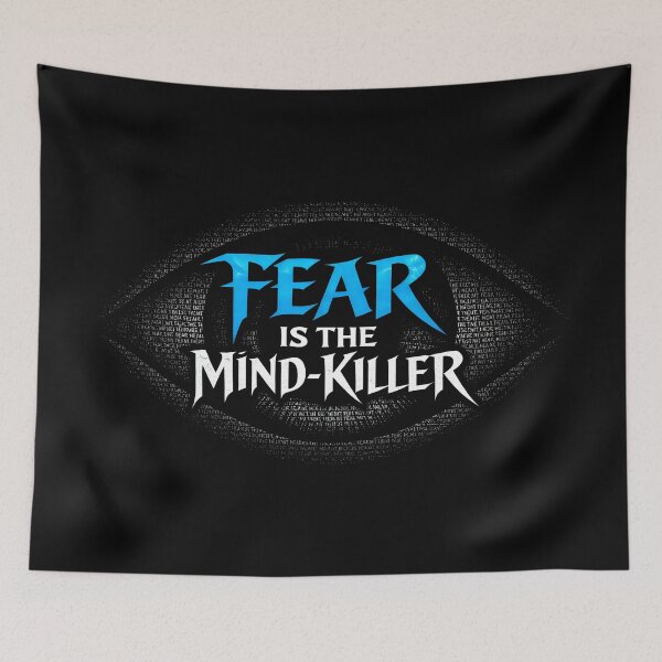 Item preview, Fear Is The Mind Killer Litany designed and sold by SplashTastic.
